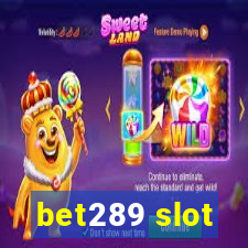 bet289 slot
